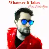 Matt Bradshaw & Harry Paradise - Whatever It Takes (Remix) - Single